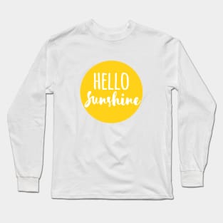 Hello Sunshine Long Sleeve T-Shirt